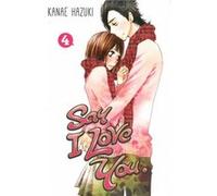 Say I Love You Vol. 4 by Kanae Hazuki Kanae Hazuki (Auteur)