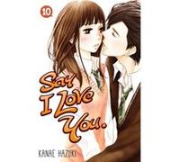Say I Love You Volume 10 by Kanae Hazuki Inconnu (Auteur)