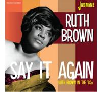 Say It Again- Ruth Brown In The 60s