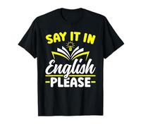 Say it in english please professeur anglais T-Shirt