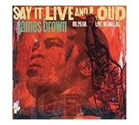 Say It Live And Loud Live In Dallas 8.26.68