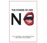 Say It Once: A Self-Respect Journal for Women Who Are Done Repeating Themselves