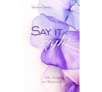 Say it right: Fake Dating mit Hindernissen