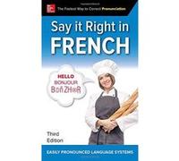 Say It Right in French, Third Edition - [Version Originale] Inconnu (Auteur)