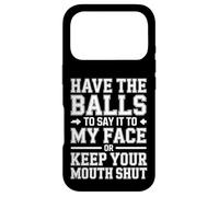 Say It to My Face Or Just Stay Silent - Coque pour iPhone 17 Pro