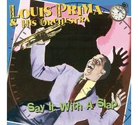 Louis Prima – Say It with a Slap – CD neuf – Alliance MOD – Sony Music