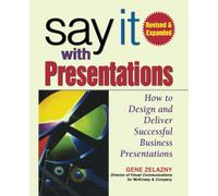 Say It With Presentations, 2E Rev and Exp Ed (PB)
