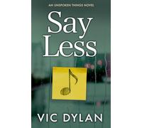 Say Less: A Story of Quiet Longing, Sticky Notes, and Music That Speaks First
