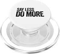 Say Less Do More - Citation inspirante pour Entrepreneur PopSockets PopGrip pour MagSafe
