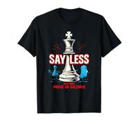 Say Less Real Ones Move in Silence T-Shirt