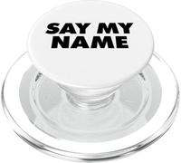 Say My Name PopSockets PopGrip pour MagSafe