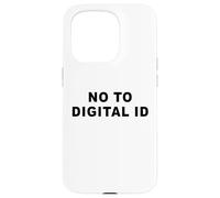 Say No to Digital ID - Freedom & Conservative Minimal Text Coque pour iPhone 15 Pro