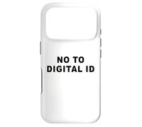 Say No to Digital ID - Freedom & Conservative Minimal Text Coque pour iPhone 17 Pro