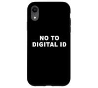 Say No to Digital ID - Freedom & Conservative Minimal Text Coque pour iPhone XR