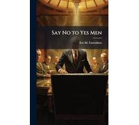 Say No to Yes Men