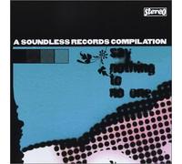 Say Nothing to No One: A Soundless Records Compila [Import]