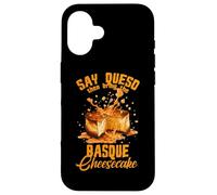 Say Queso Then Bring The Basque Cheesecake Coque pour iPhone 16