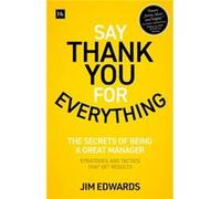 Say Thank You for Everything by Edwards & Jim & PC Edwards Jim PC (Auteur)