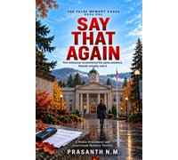 SAY THAT AGAIN (BOOK ONE OF THE FALSE MEMORY CASES): Five witnesses remembered the same sentence. Nobody actually said it. (A Police Procedural and Courtroom Mystery Thriller)