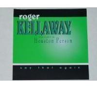 Say That Again by Roger Kellaway aka Houston Person (1999-05-03)