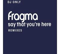 Say That You're Here (Remixes)