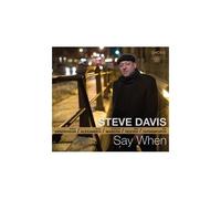 Steve Davis / Eric Alexan – Say When – CD