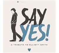 Say Yes ! : A Tribute to Elliott G