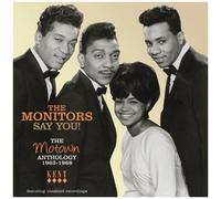 Monitors – Say You! (Motown Anthology 1963-68) – Import