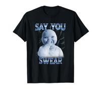 Say You Swear AI Niche Bébé Tenant Laugh Genz Meme T-Shirt
