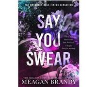 Say You Swear – Le phénomène TikTok acclamé avec le book boyfriend que les lecteurs adorent