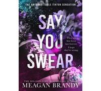 Say You Swear - Meagan Brandy - Orion Publishing Group - Poche - Roman