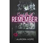 Say You'll Remember: A Contemporary Romance