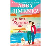 Say You'll Remember Me – Forever