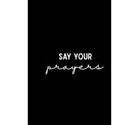 Say Your Prayers