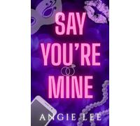 Say You're Mine
