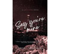 Say You're Mine: A Jamestown Novel