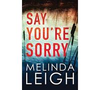 Say You're Sorry