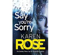Say You're Sorry (The Sacramento Series Book 1): when a killer closes in, there's only one way to stay alive