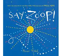 Say zoop !