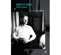 Saya Et Mira, Rêves Perdus...