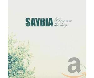 Saybia - These Are the Days -Jewel