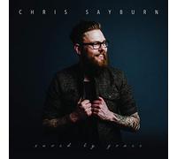 Sayburn, Chris - Saved by Grace [Import]