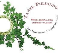 Sayil López - Tañer Pulsando Música original para guitarra y clavecín