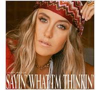 Lainey Wilson – Sayin' What I'm Thinkin' – CD