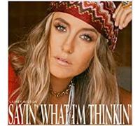 Lainey Wilson – Sayin' What I'm Thinkin' – CD