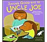 Saying Good-Bye To Uncle Joe