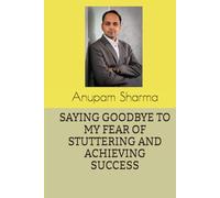 Saying goodbye to my fear of stuttering and achieving success
