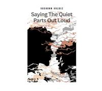 Saying The Quiet Parts Out Loud: “What Doesn’t Get Said About Love and Emotional Readiness"