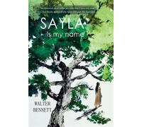 Sayla Is My Name - Walter Bennett - Regal House Publishing - ebook (ePub) - Livre