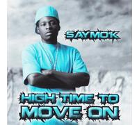 Saymo'K - High Time to Move on [Import]